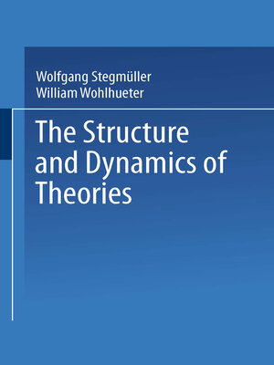 cover image of The Structure and Dynamics of Theories